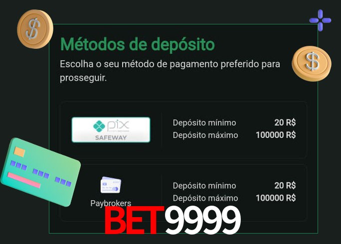 O cassino bet9999 oferece uma grande variedade de métodos de pagamento